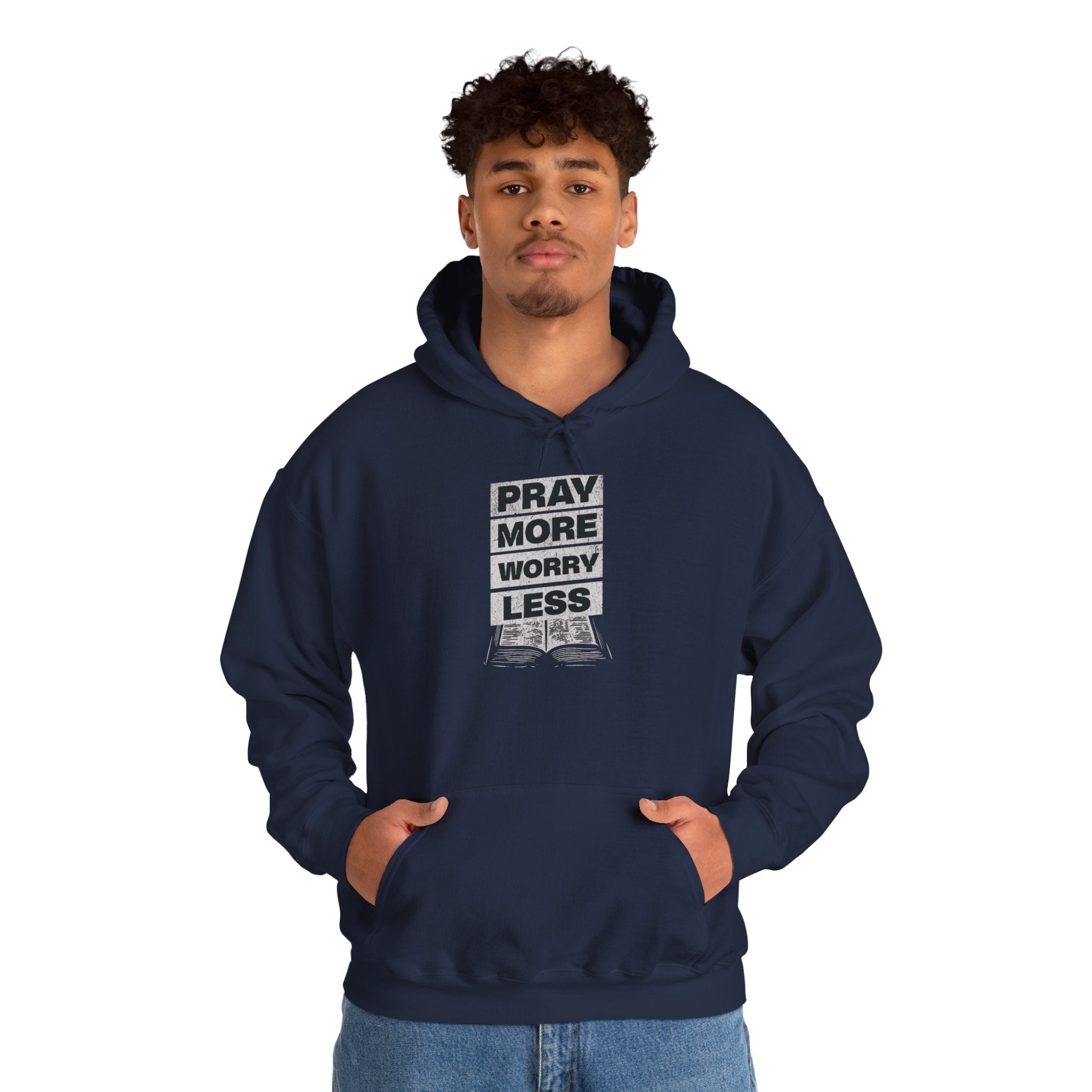 PRAY MORE Motivational Hooded Sweatshirt