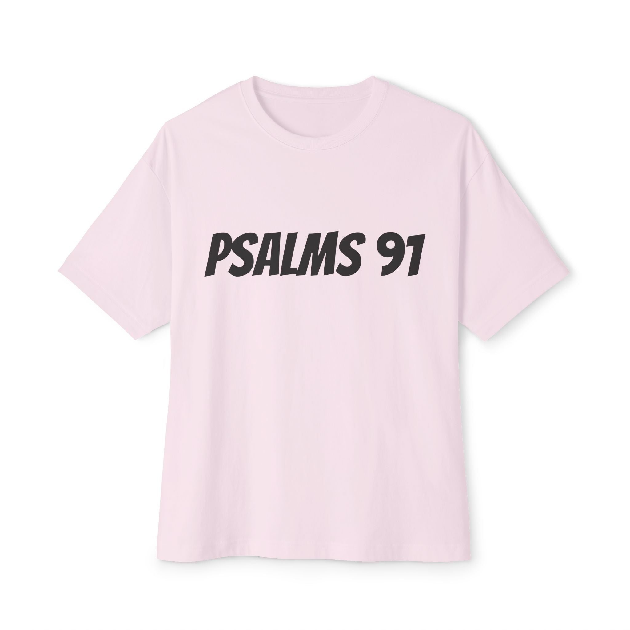 Psalms 91 Unisex Oversized Tee, Casual Wear, Christian Apparel, Gift for Believers, Everyday Statement Shirt