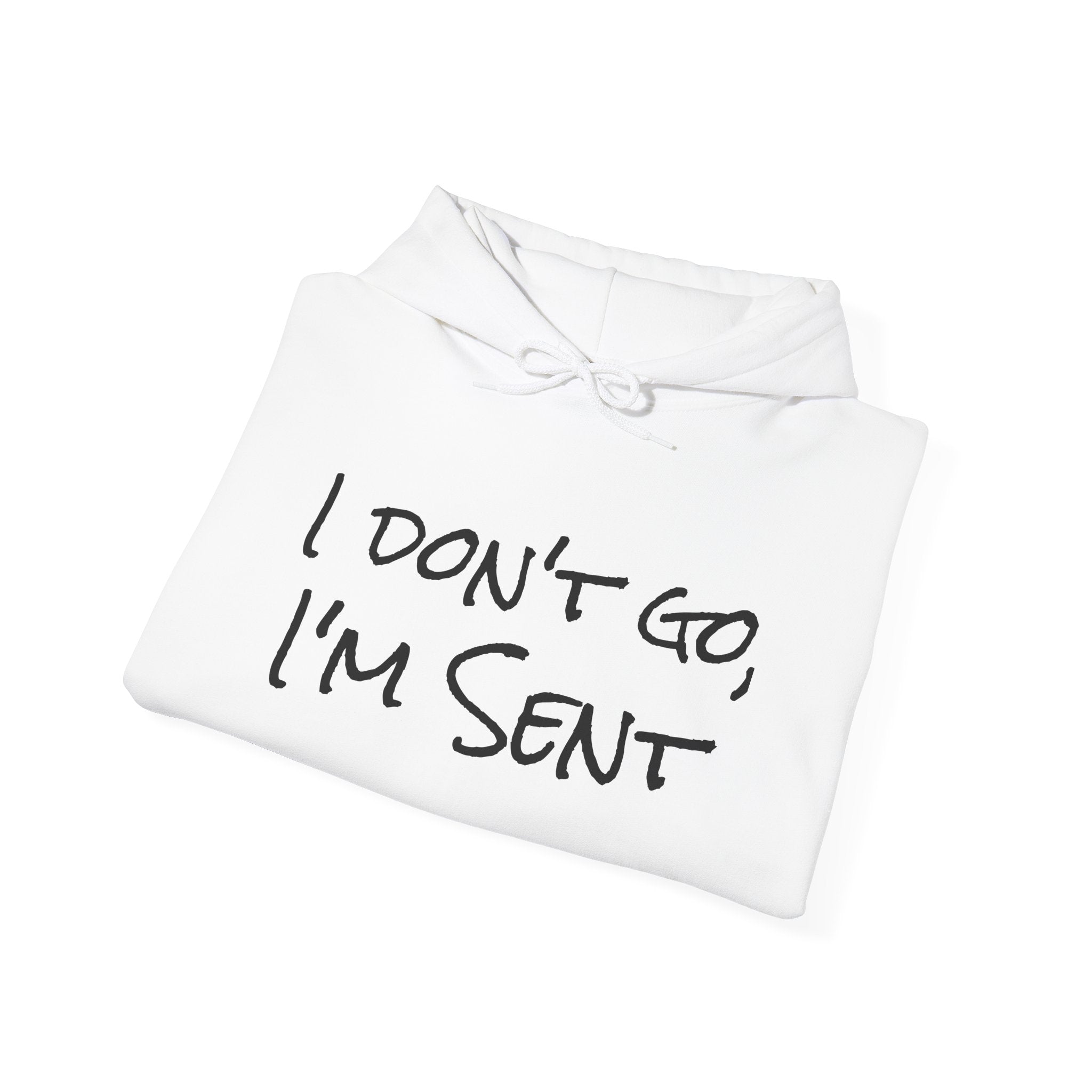 Sent Motivational Hooded Sweatshirt