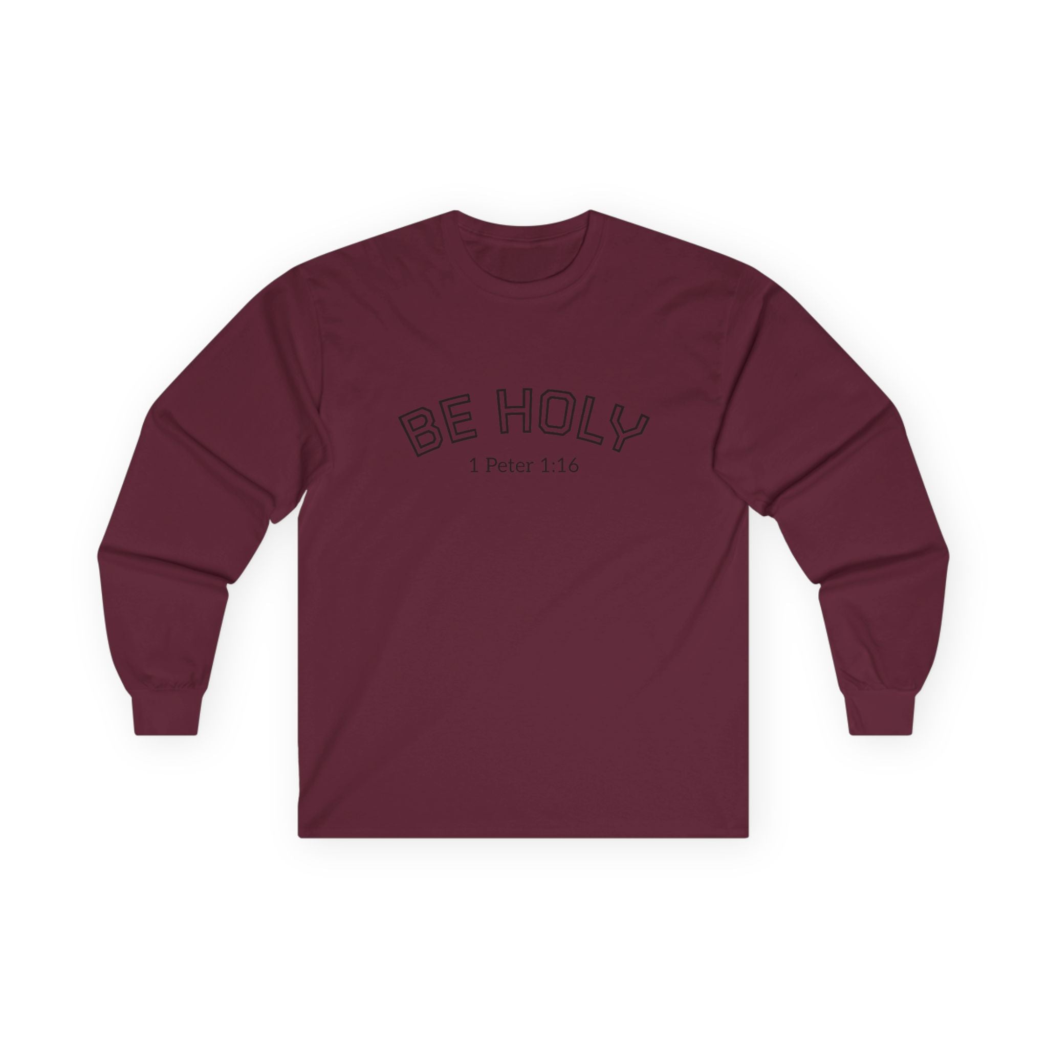 Be Holy Long Sleeve Tee, Unisex, Various Colors