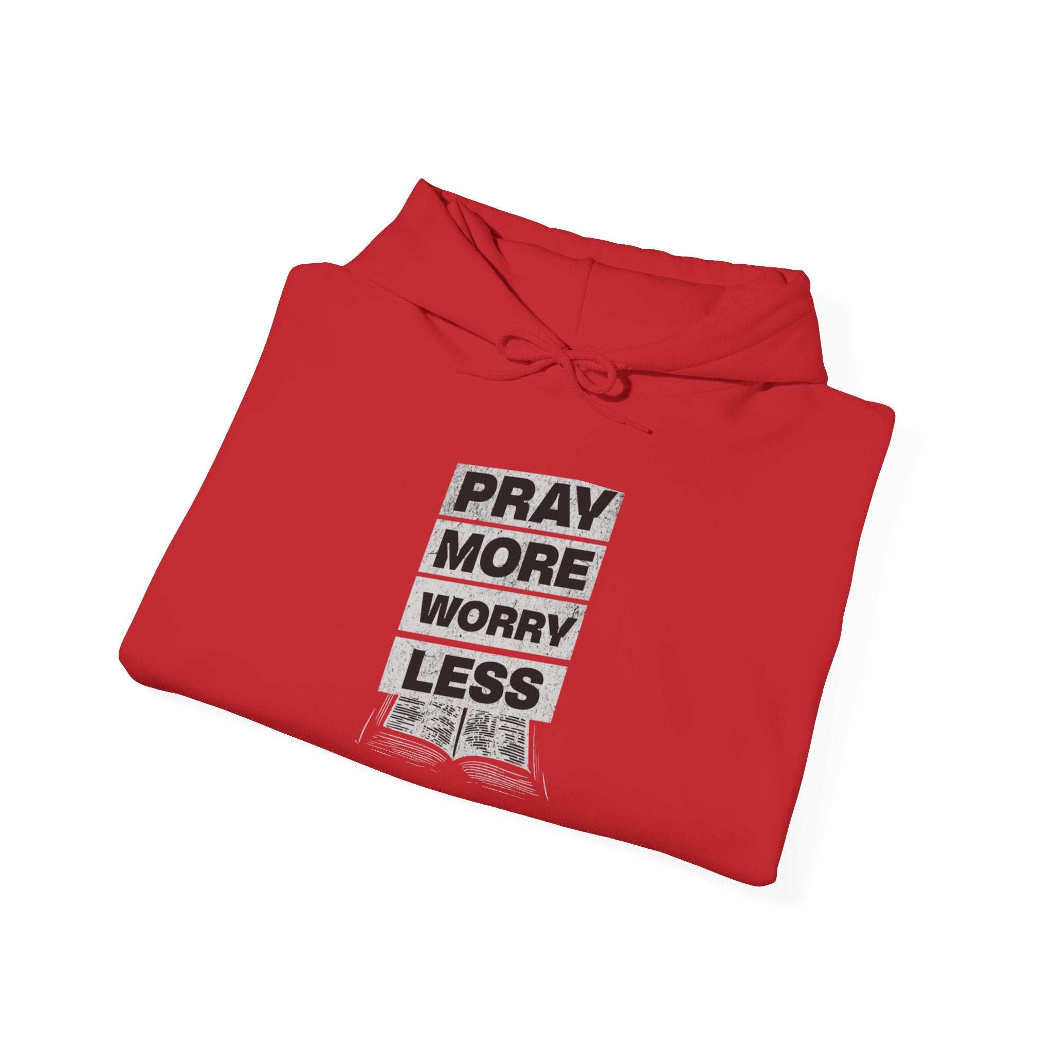 PRAY MORE Motivational Hooded Sweatshirt