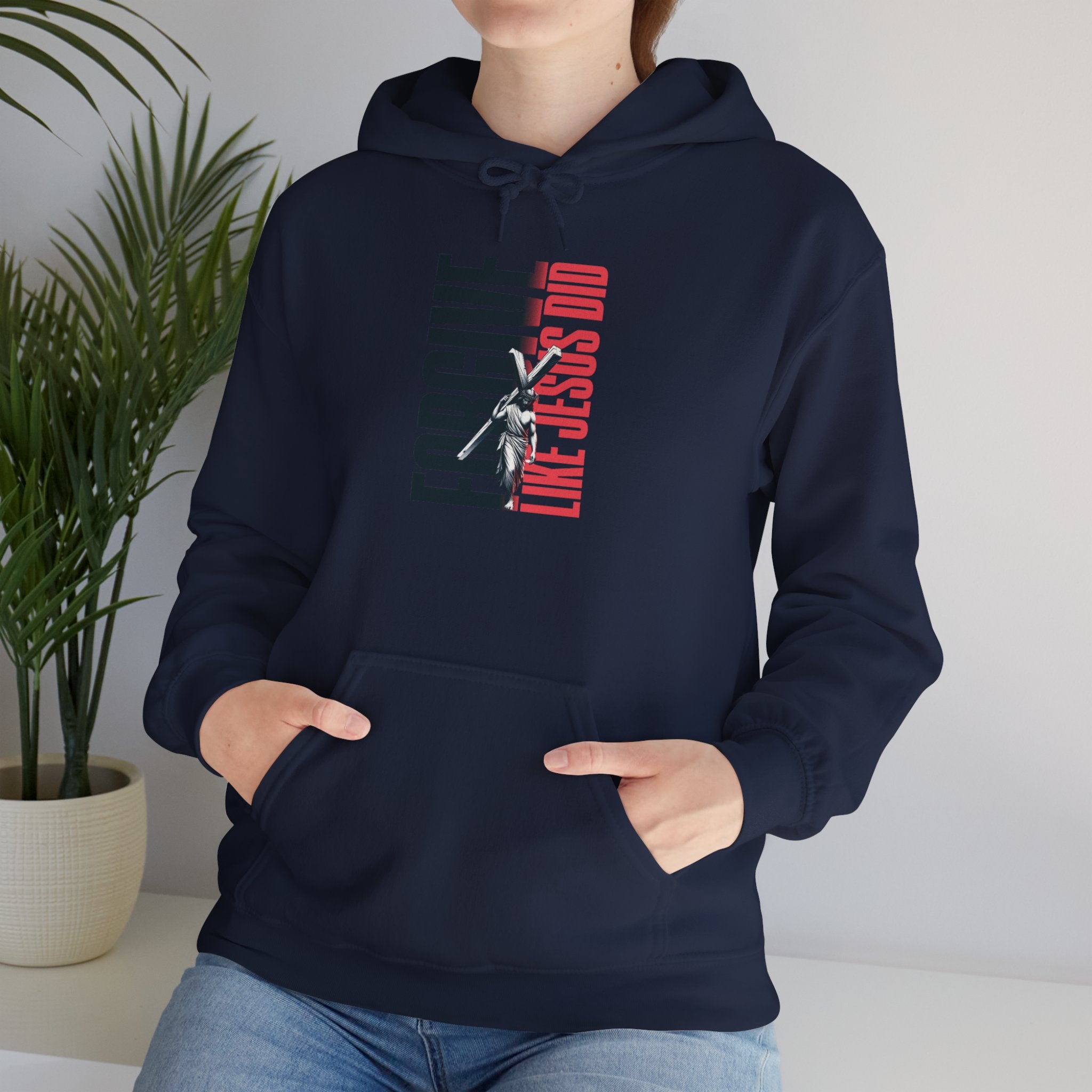 FORGIVE LIKE JESUS Motivational Hooded Sweatshirt