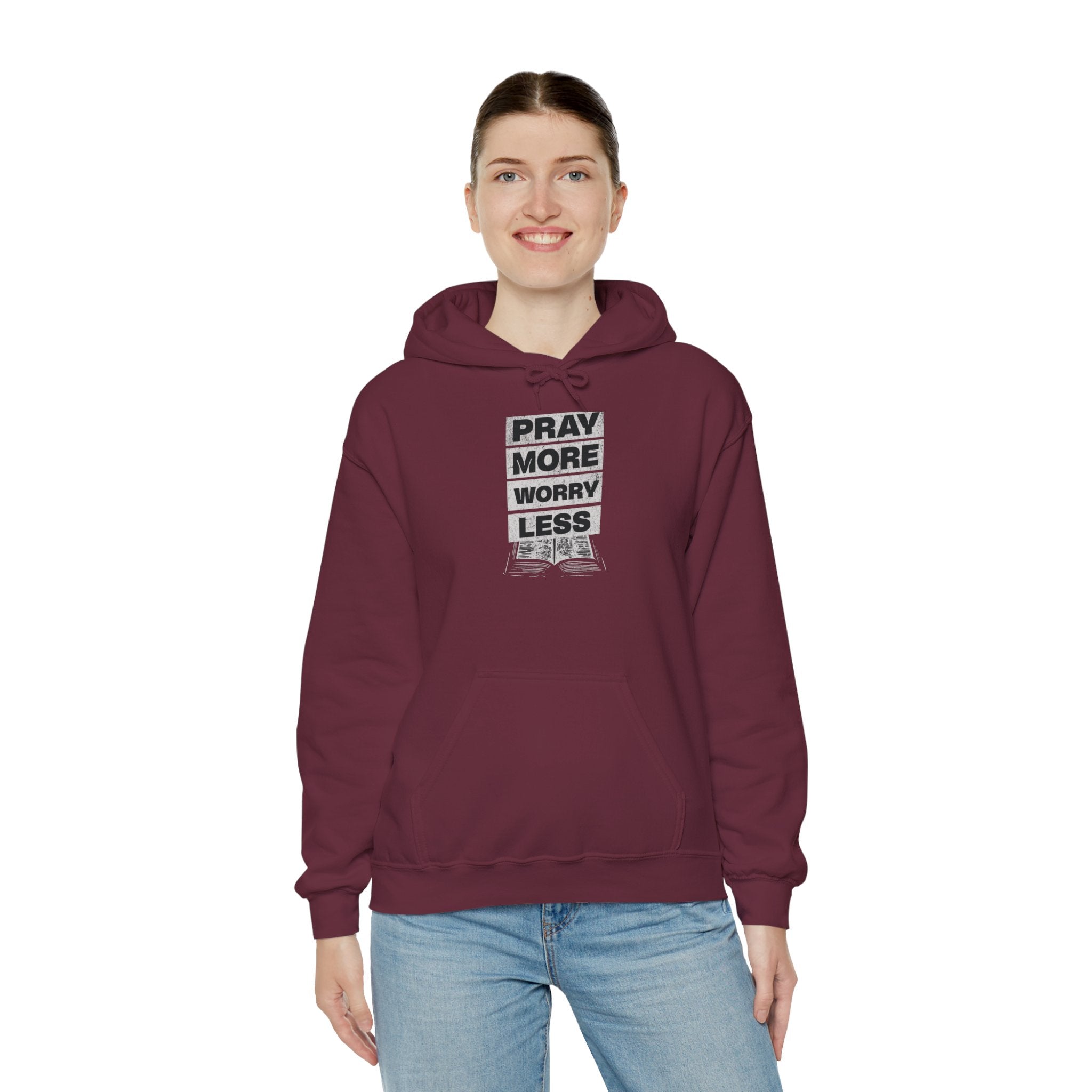 PRAY MORE Motivational Hooded Sweatshirt