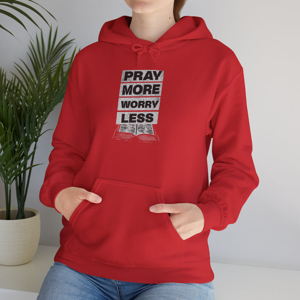 PRAY MORE Motivational Hooded Sweatshirt