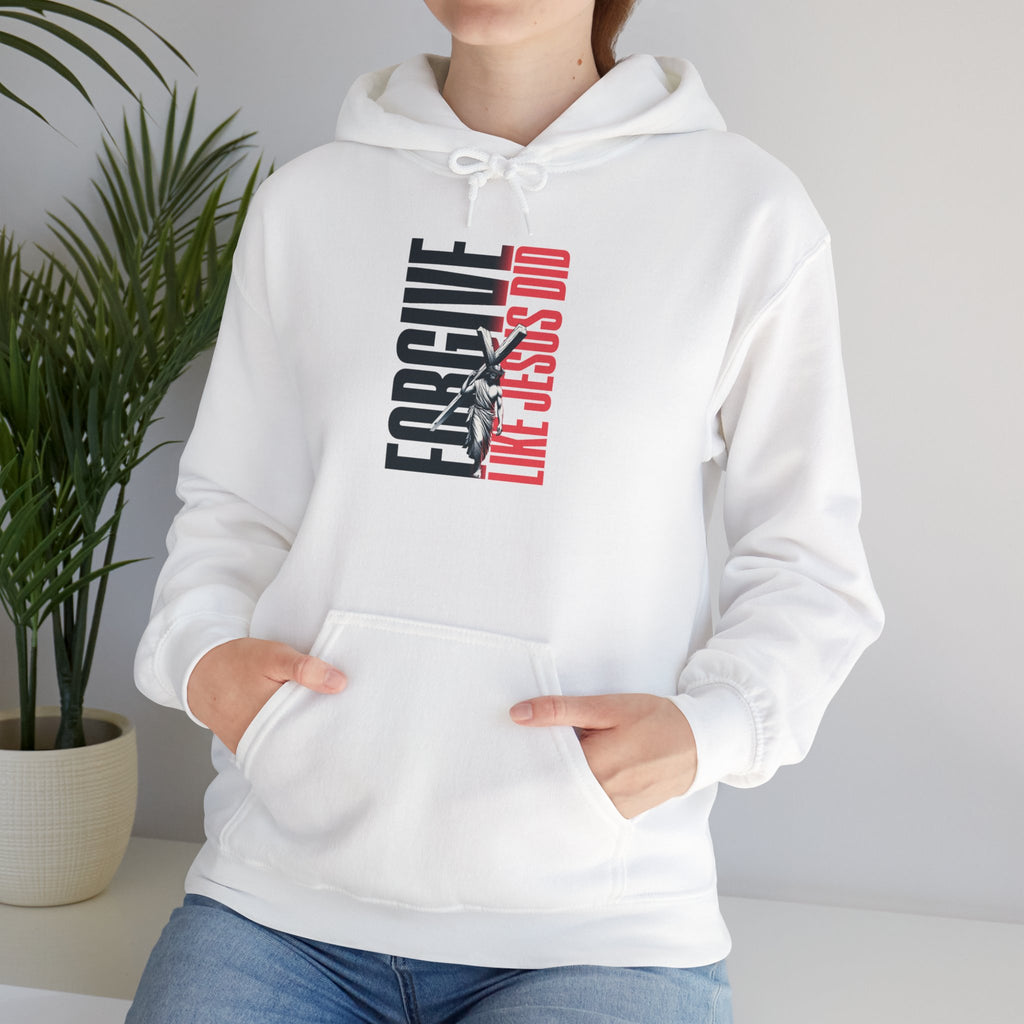 FORGIVE LIKE JESUS Motivational Hooded Sweatshirt