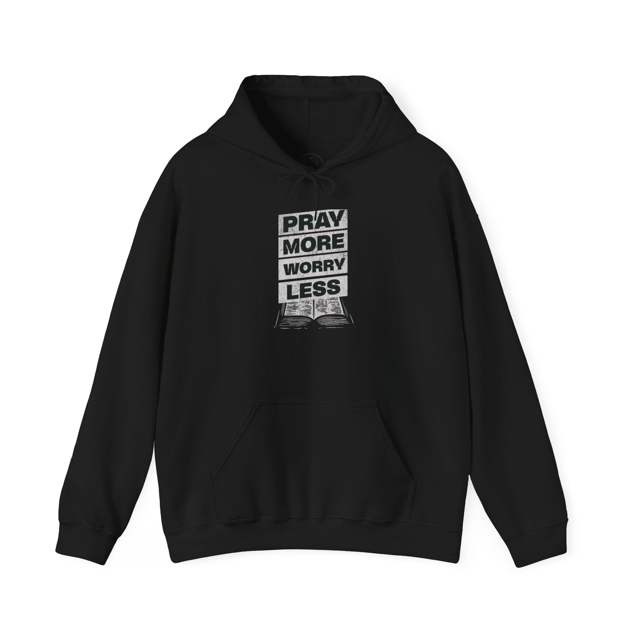 PRAY MORE Motivational Hooded Sweatshirt