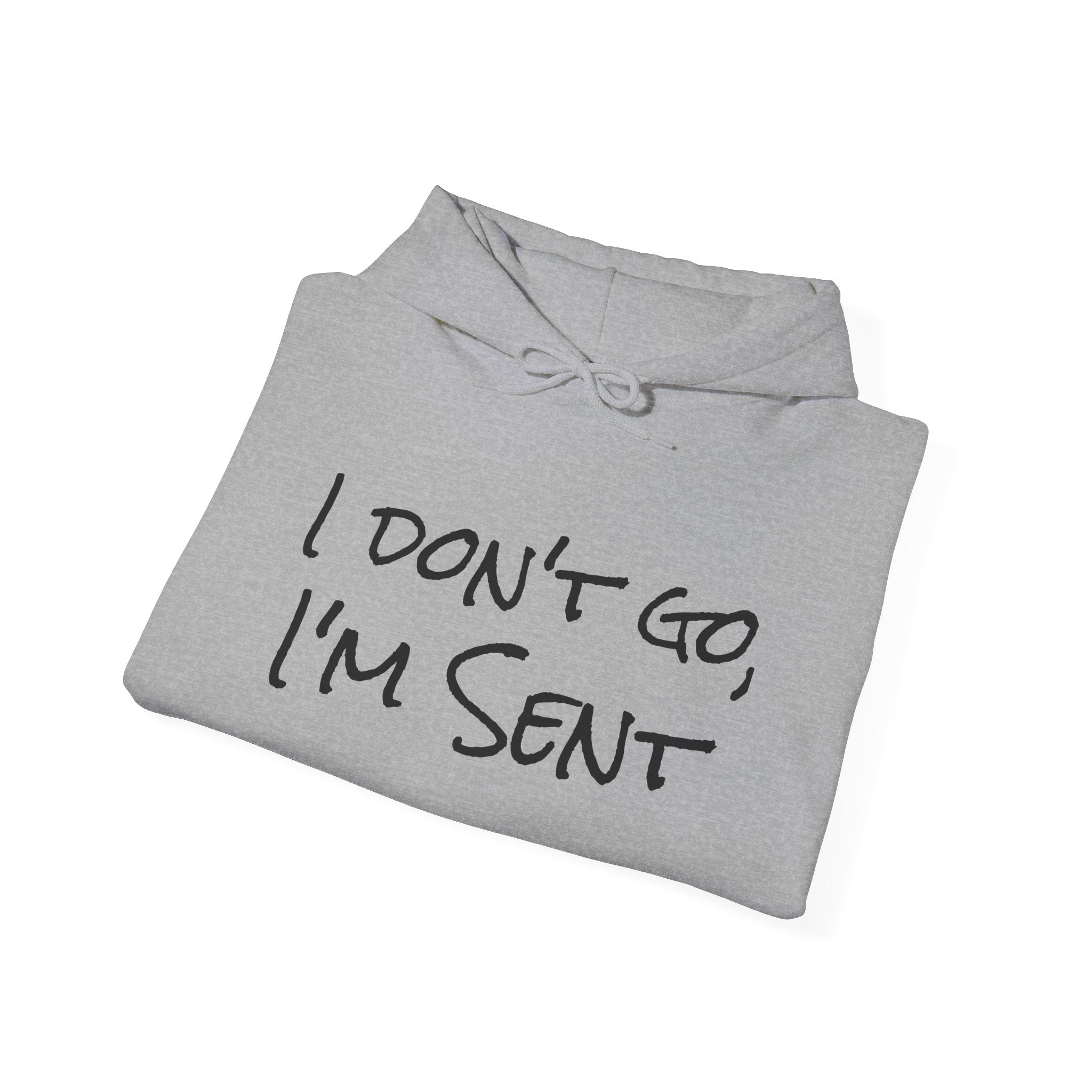 Sent Motivational Hooded Sweatshirt
