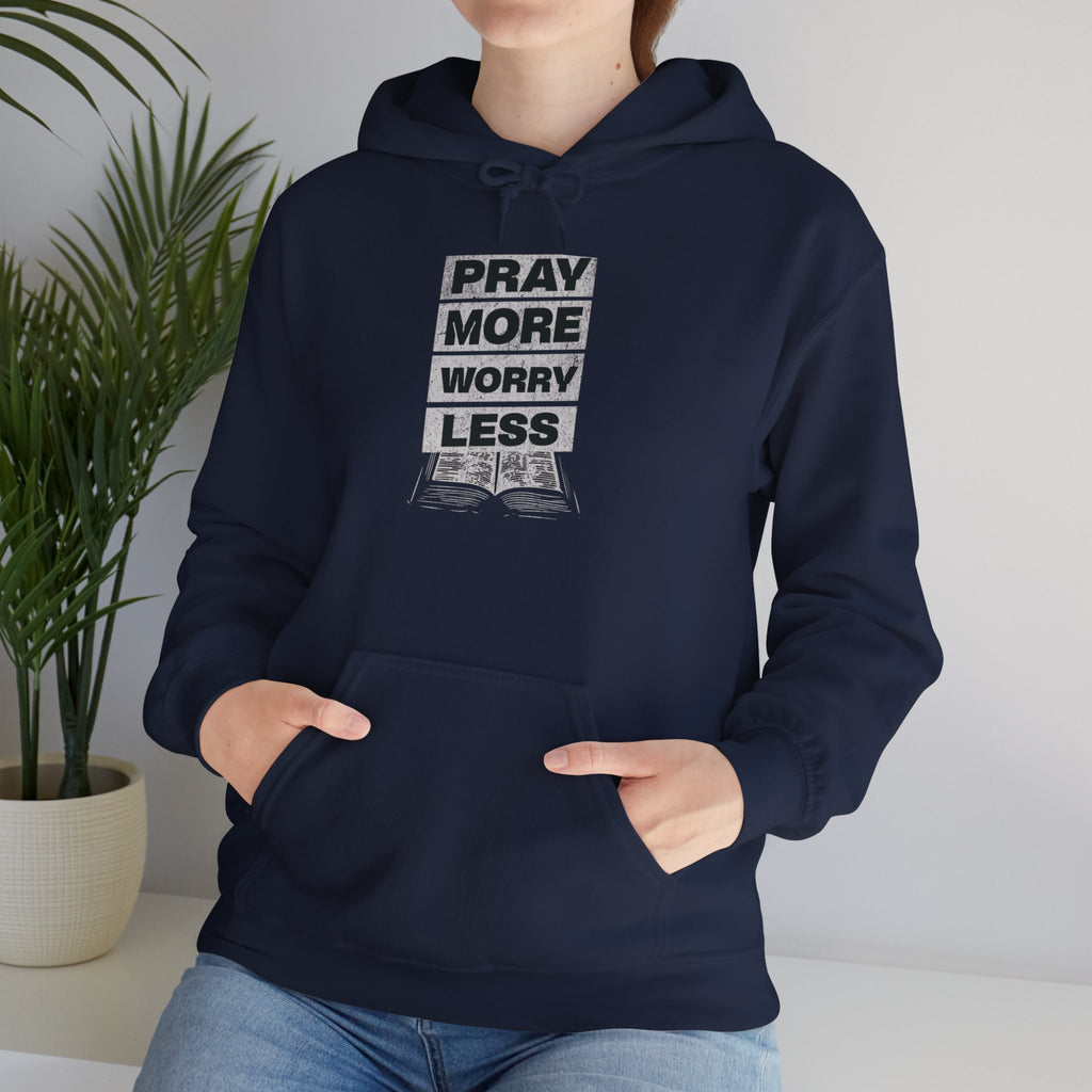 PRAY MORE Motivational Hooded Sweatshirt