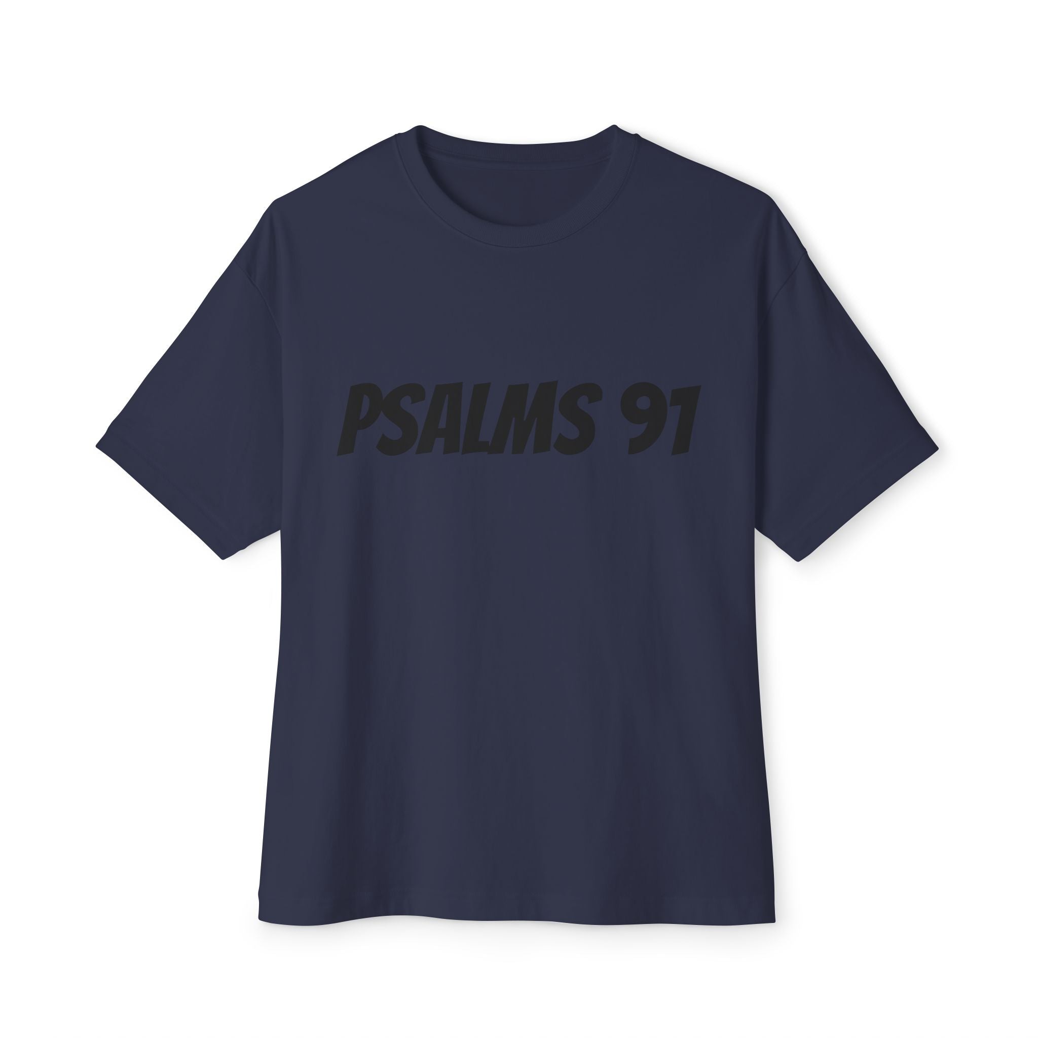 Psalms 91 Unisex Oversized Tee, Casual Wear, Christian Apparel, Gift for Believers, Everyday Statement Shirt